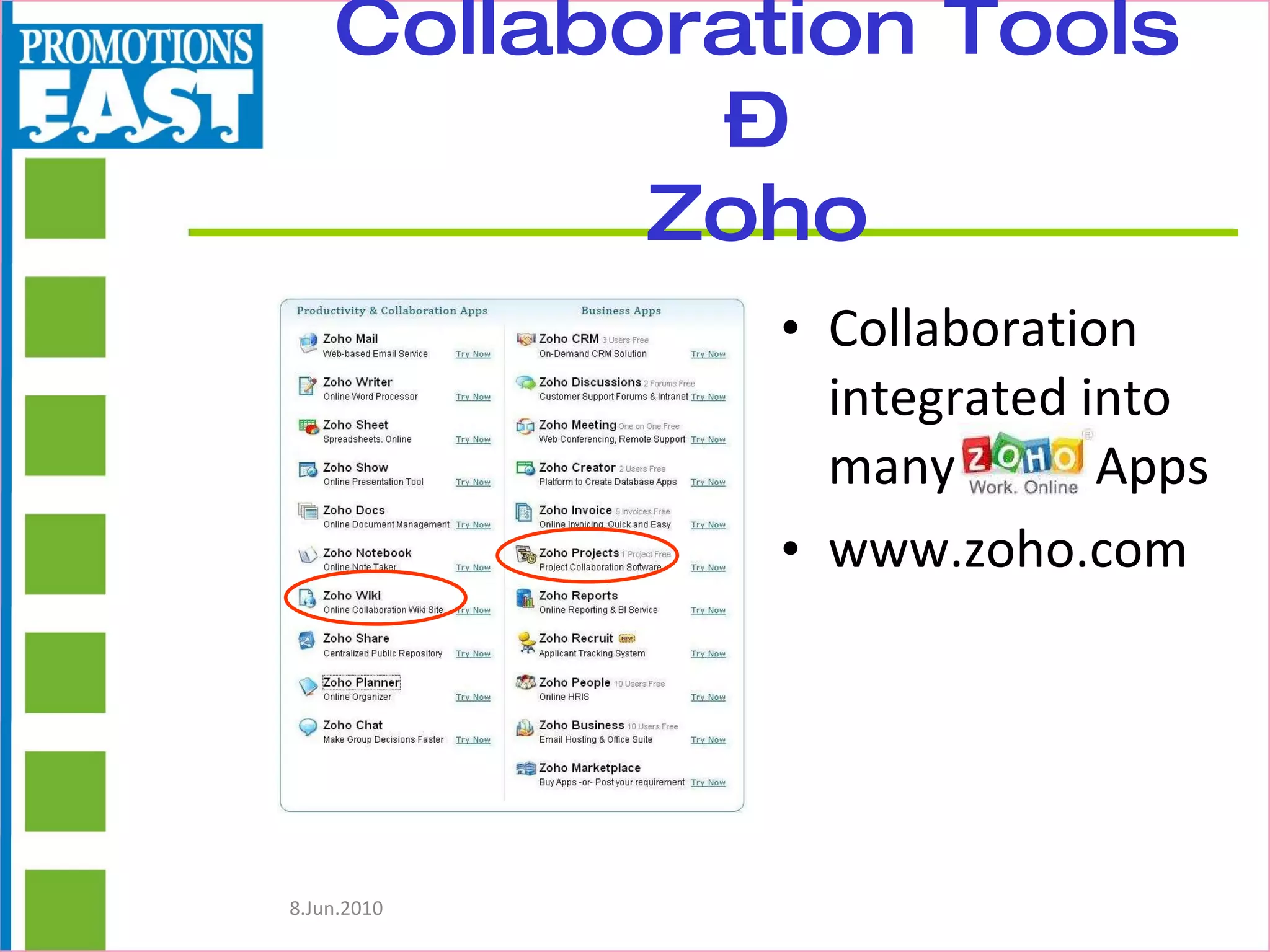 Collaboration Tools – Zoho Collaboration integrated into many  Apps www.zoho.com 