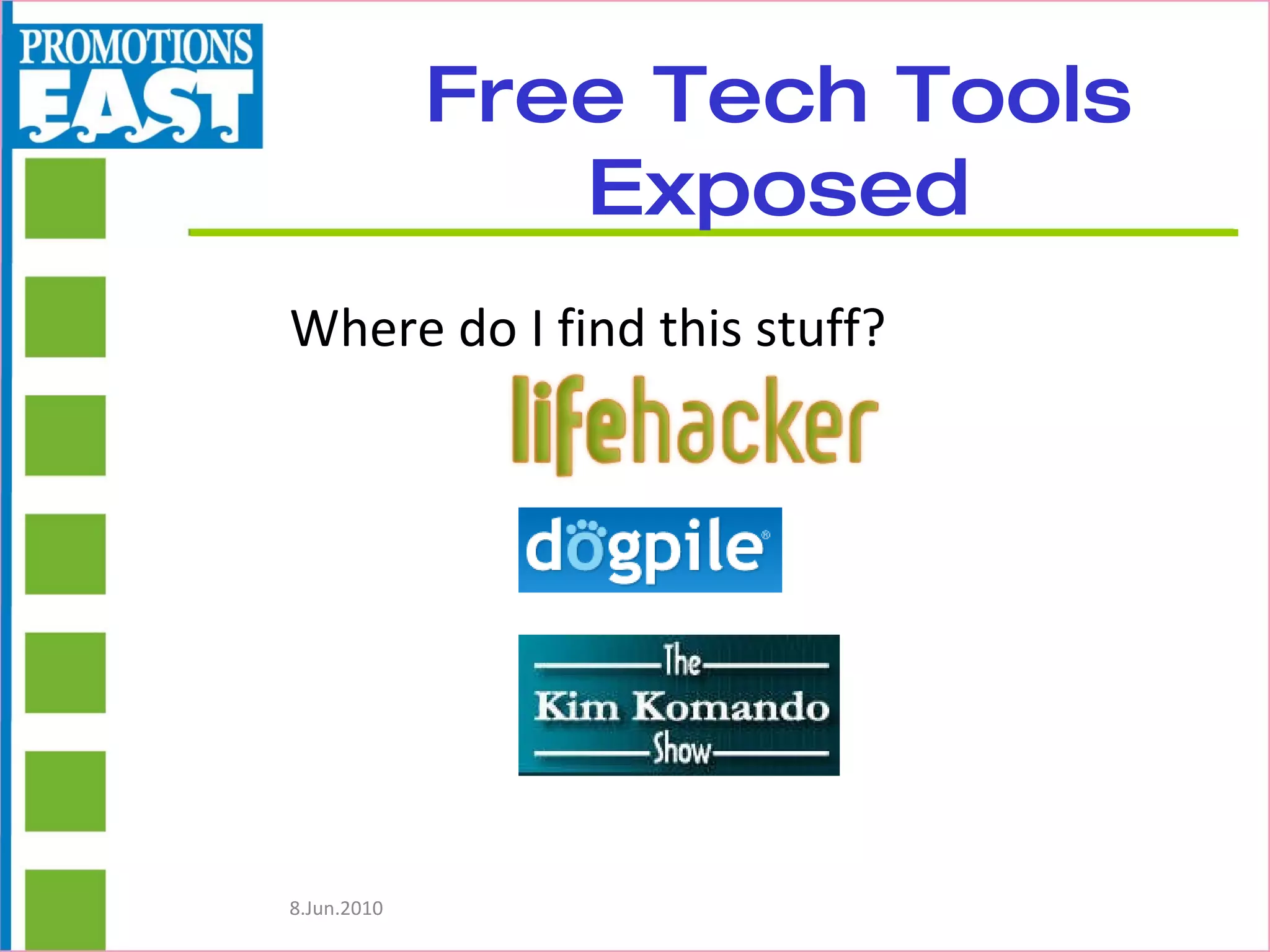 Free Tech Tools Exposed Where do I find this stuff? 