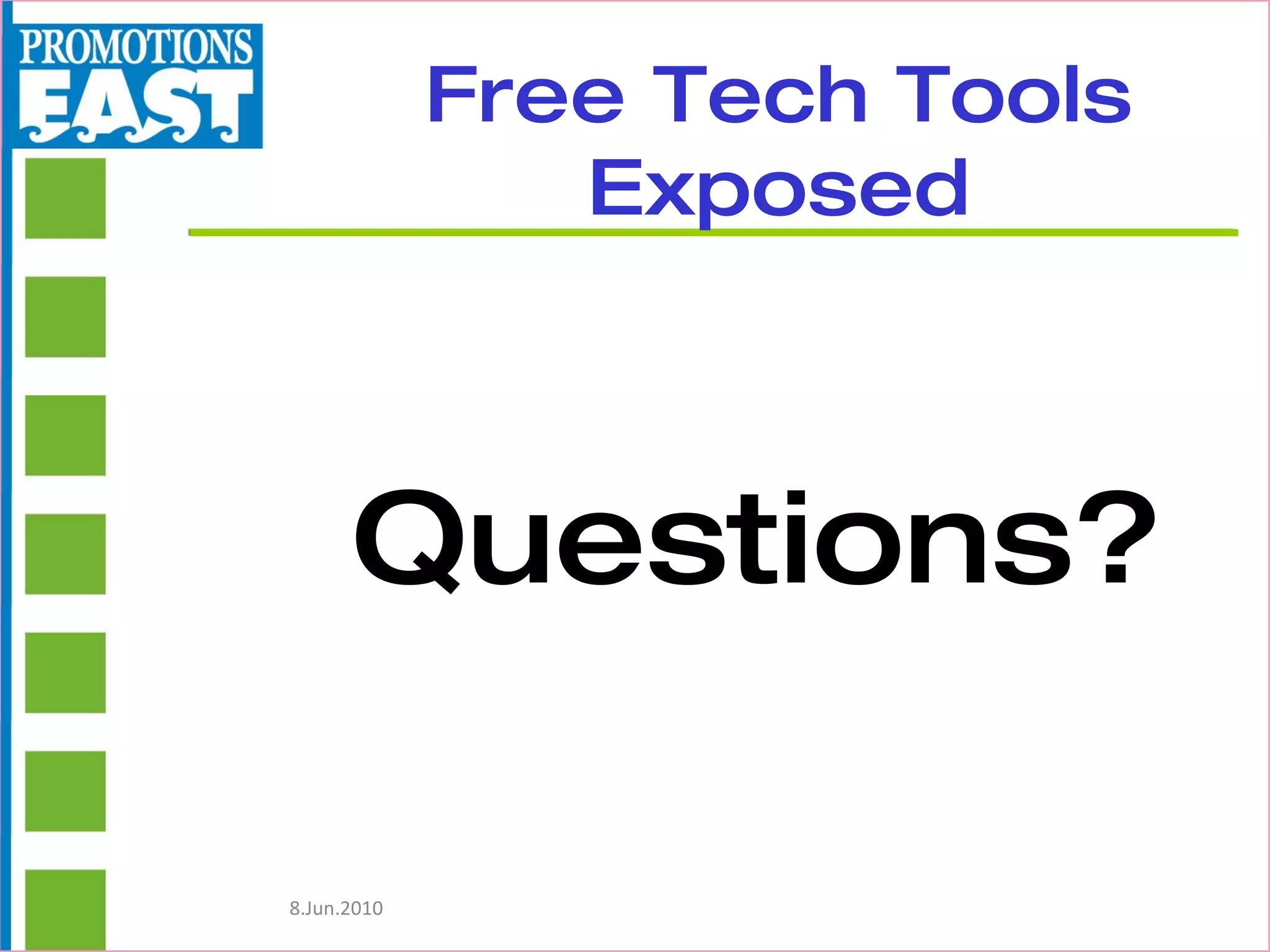 Free Tech Tools Exposed Questions? 