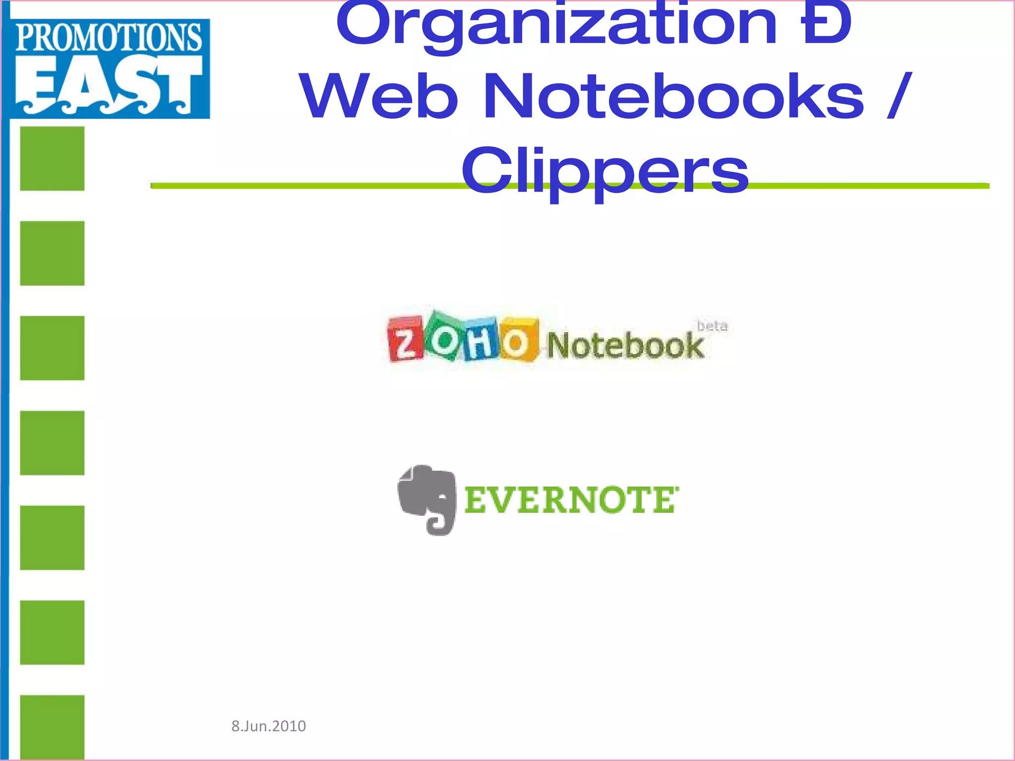 Organization –  Web Notebooks / Clippers 