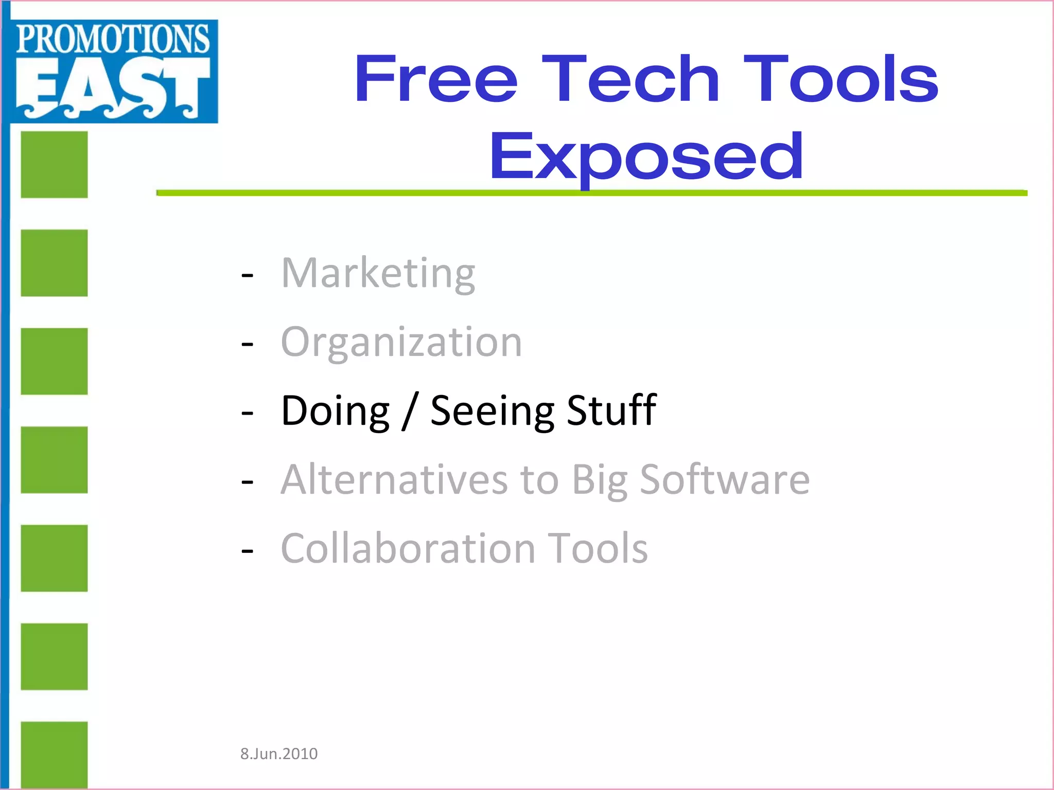 Free Tech Tools Exposed Marketing Organization Doing / Seeing Stuff Alternatives to Big Software Collaboration Tools 