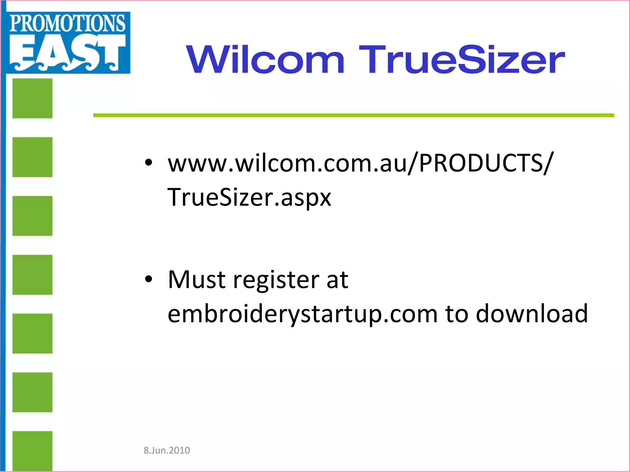Wilcom TrueSizer www.wilcom.com.au/PRODUCTS/ TrueSizer.aspx Must register at embroiderystartup.com to download 
