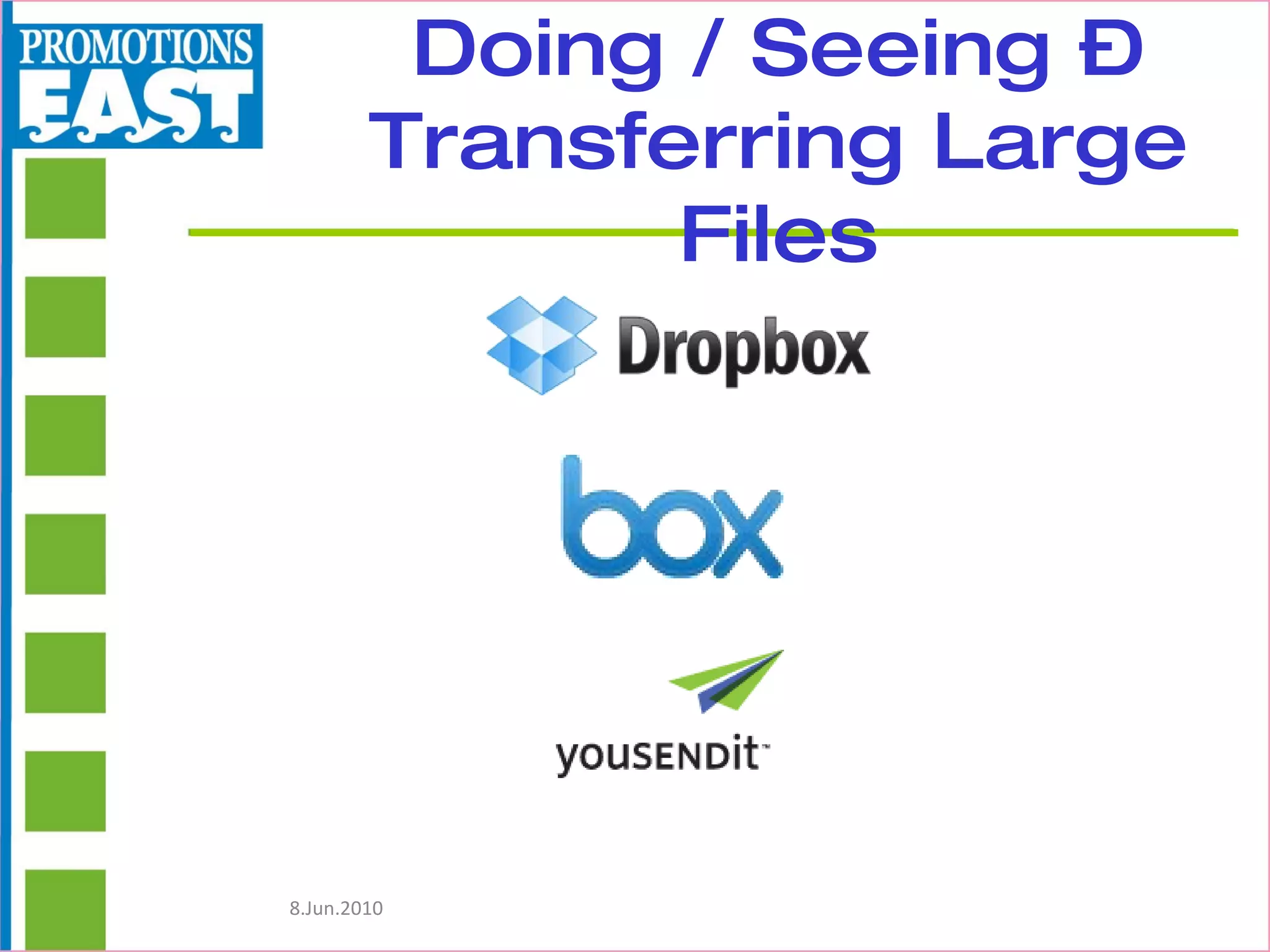 Doing / Seeing – Transferring Large Files 