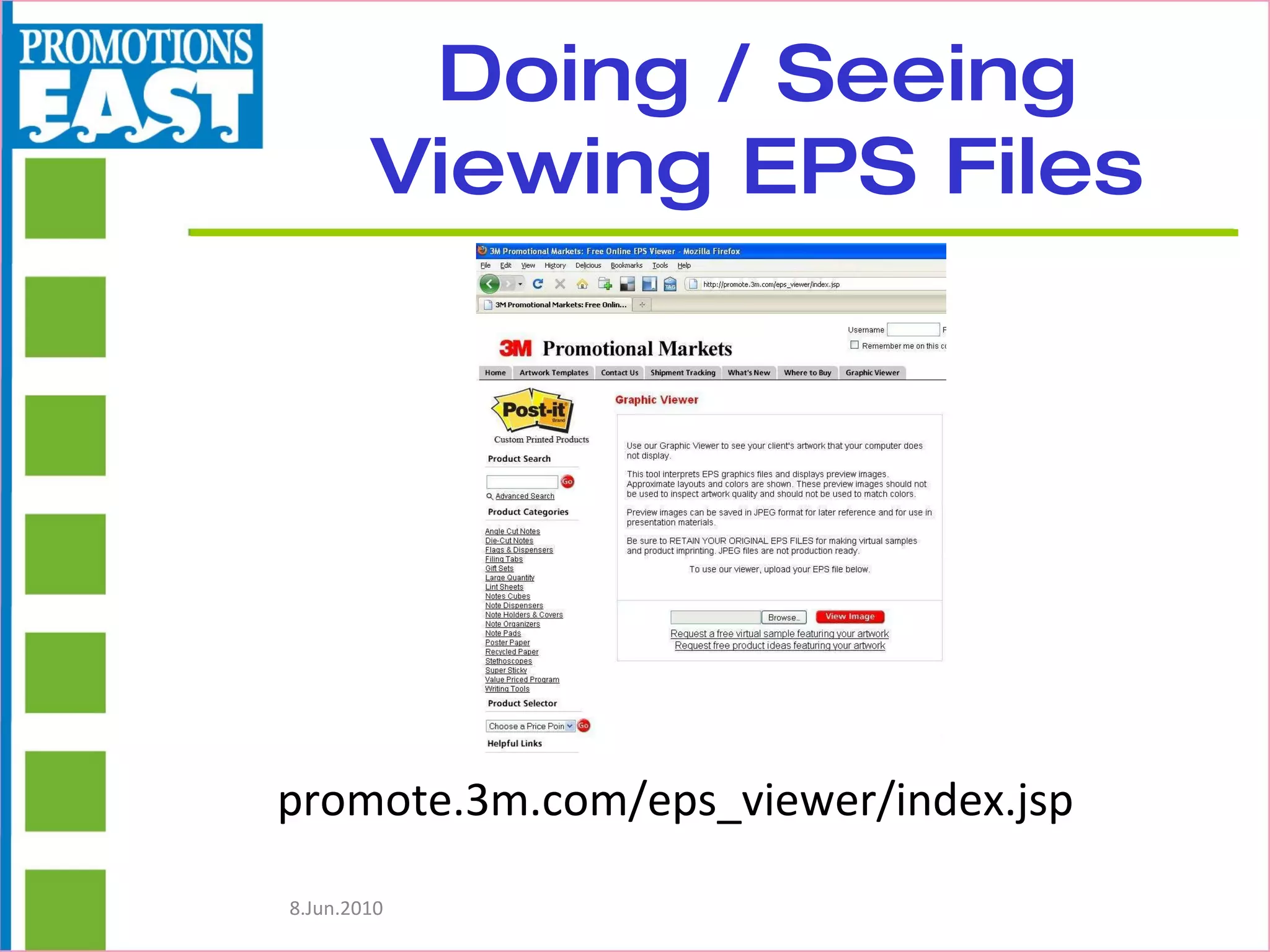 Doing / Seeing Viewing EPS Files promote.3m.com/eps_viewer/index.jsp 