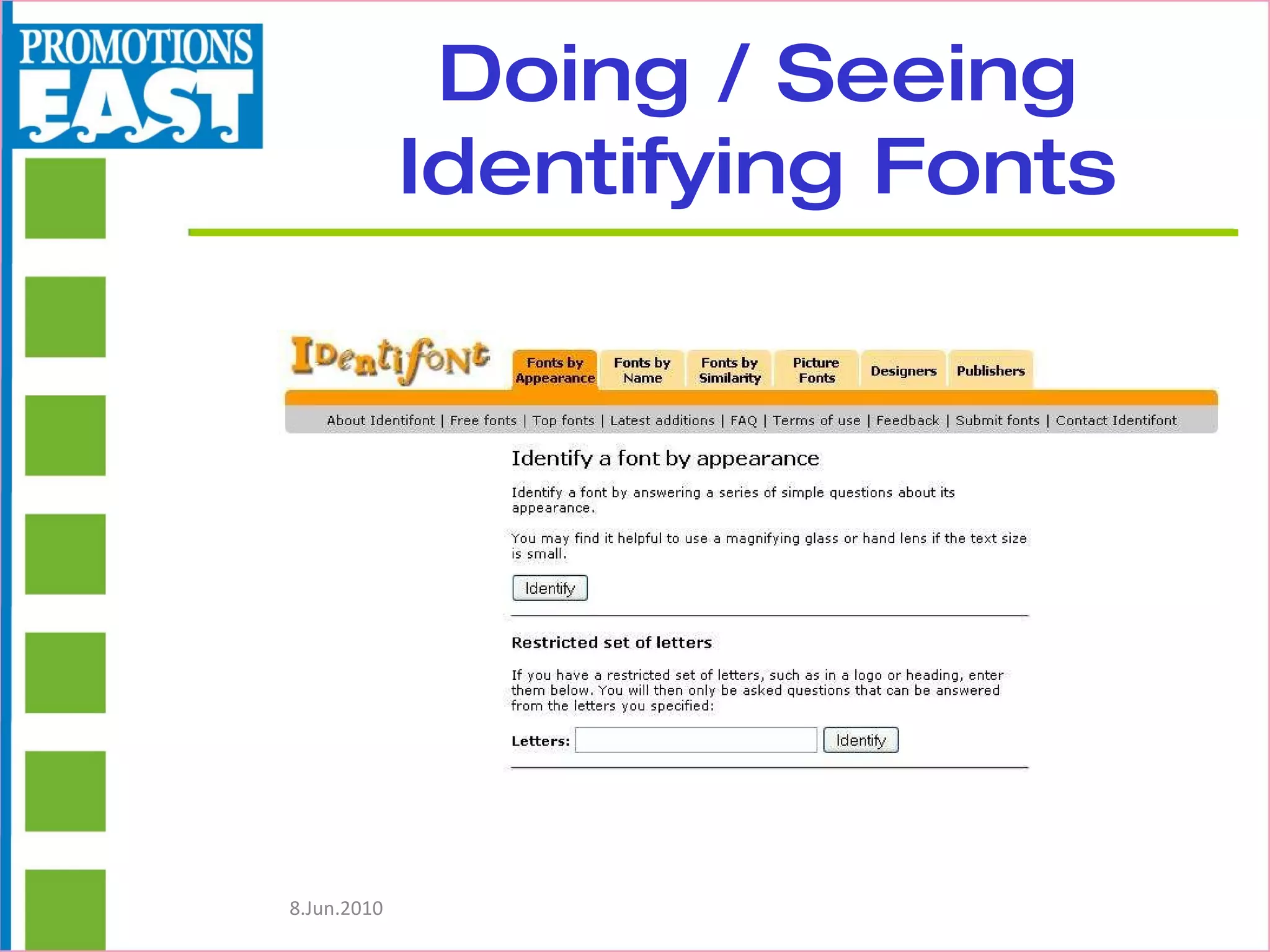 Doing / Seeing Identifying Fonts 
