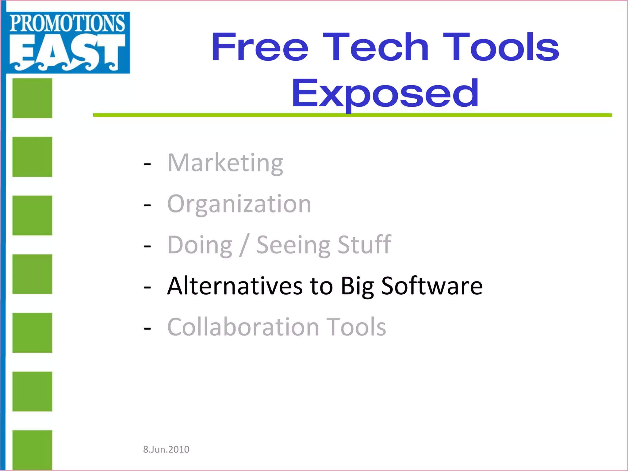 Free Tech Tools Exposed Marketing Organization Doing / Seeing Stuff Alternatives to Big Software Collaboration Tools 