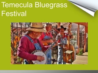 Temecula Bluegrass
Festival
 
