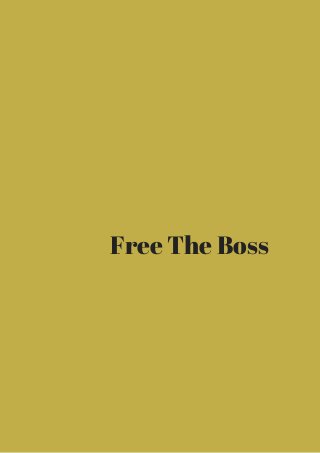 Free The Boss 
 