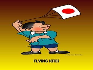 FLYING KITES 
 