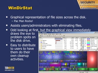 WinDirStat Graphical representation of file sizes across the disk. Pac Man Rocks! Assists users/administrators with eliminating files. Odd looking at first, but the graphical view immediately draws the eye to problem spots on the disk drive. Easy to distribute to users to have them do their own cleanup activities. 