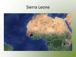 Sierra Leone
 