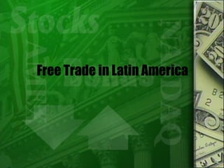 Free Trade in Latin America 
