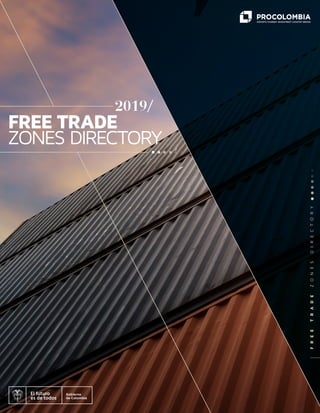 FREE TRADE
ZONES DIRECTORY
2019/
FREETRADEZONESDIRECTORY
 