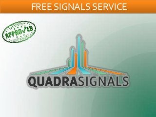 FREE SIGNALS SERVICE
 