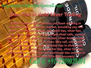 Free trial in gold silver trading