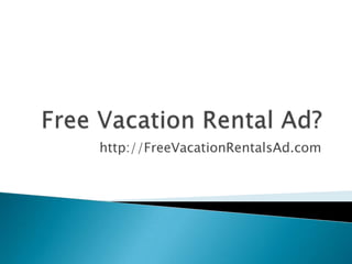 Free Vacation Rental Ad