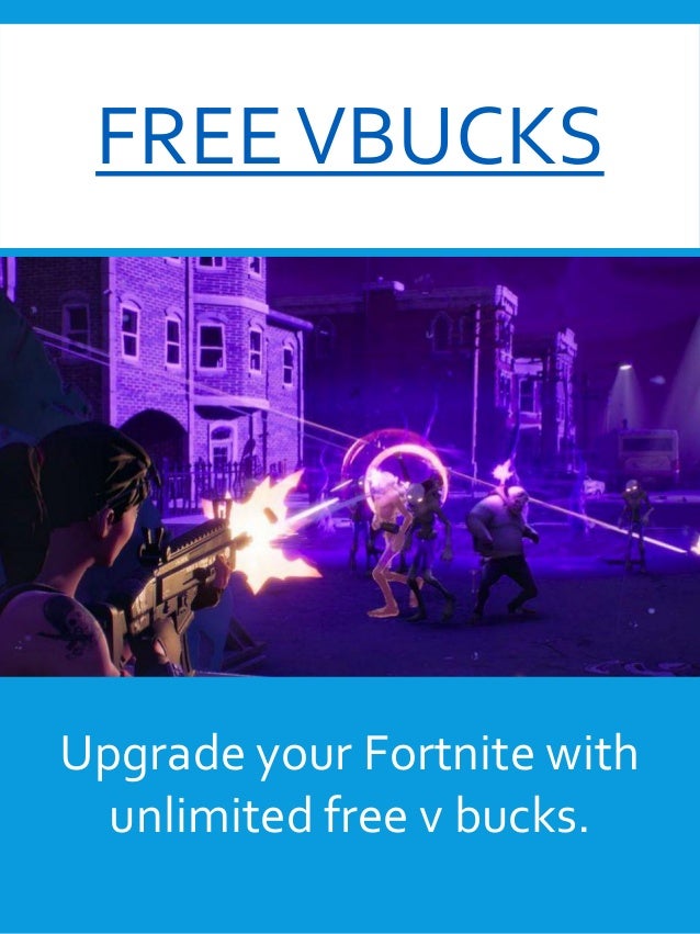 3 freevbucks upgrade your fortnite with unlimited free v bucks - free v buckco