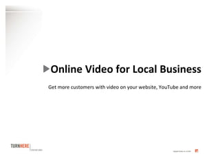 [object Object],Get more customers with video on your website, YouTube and more 
