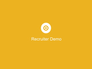 Recruiter Demo
 