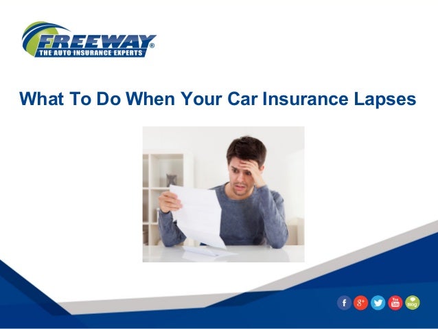 Car Insurance Policy Lapses Car Insurance Policy Lapses