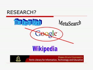 RESEARCH? The Deep Web Wikipedia MetaSearch 