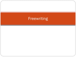 Freewriting 