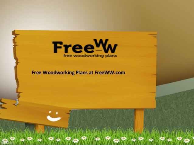 FreeWW.com Sample Free Woodworking Plans FreeWW.com Sample Free Woodworking Plans