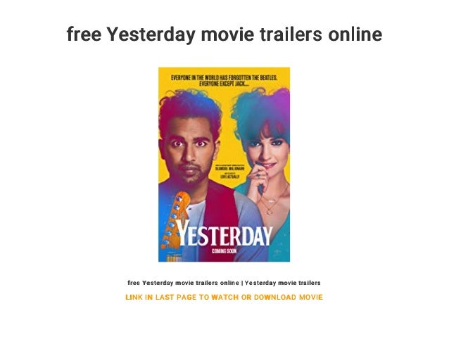 Free Yesterday Movie Trailers Online