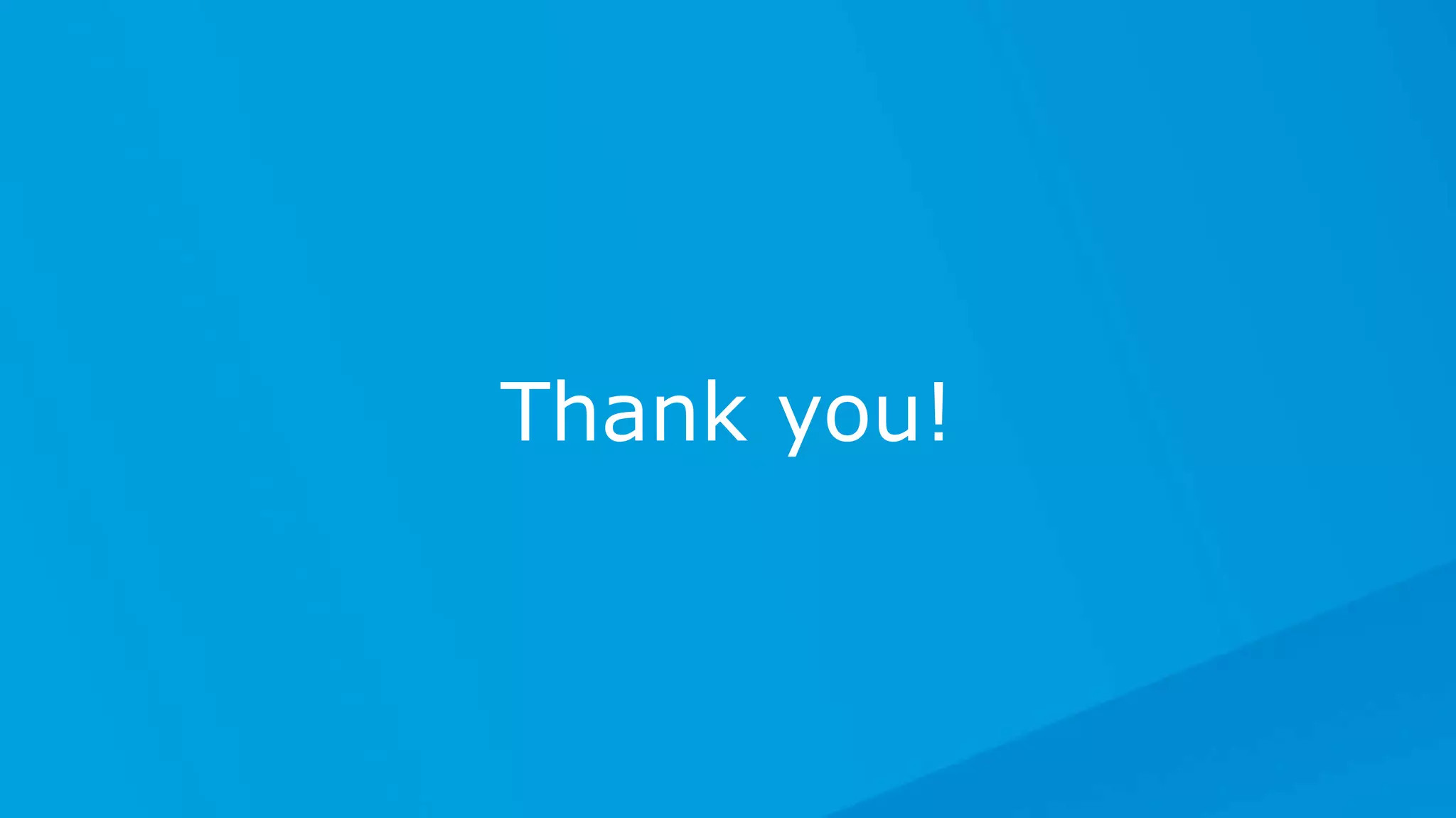 Thank you!
 