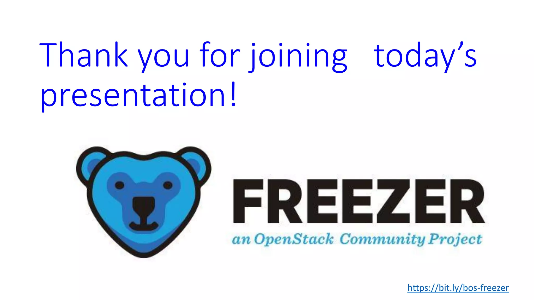 Thank you for joining today’s
presentation!
https://bit.ly/bos-freezer
 