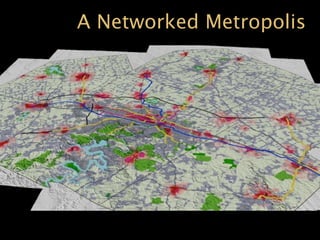 A Networked Metropolis
 
