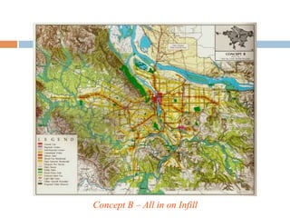 Concept B – All in on Infill
 