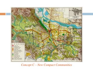 Concept C – New Compact Communities
 