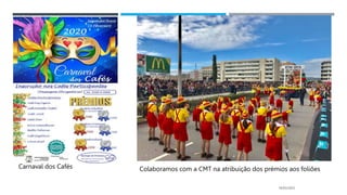 14/03/2023
Carnaval dos Cafés Colaboramos com a CMT na atribuição dos prémios aos foliões
 