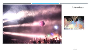 14/03/2023
Festa das Cores
 