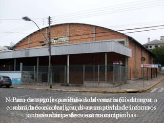 No ano de 1990, o pavilhão de alvenaria foi entregue a comunidade escolar, graças ao empenho de inúmeros voluntários de nosso município.Para conseguir os recursos da construção da nova obra, a escola realizou diversas atividades, como jantares dançantes e outras campanhas. 