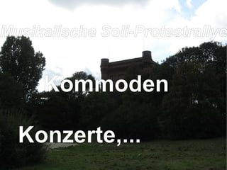 Musikalische Soli-Protestrallye Kommoden Konzerte,... 