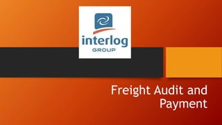 Freight Audit and
Payment
 