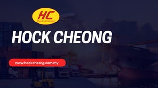 HOCK CHEONG
www.hockcheong.com.my
 