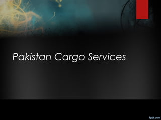 Pakistan Cargo Services
 