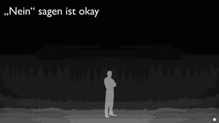 „Nein“ sagen ist okay
 