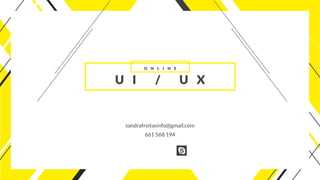sandrafreitasinfo@gmail.com
661 568 194
O N LI N E
UI / U X
 