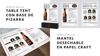 E S T R E L L A G A L I C I A
TA B L E T E N T
C O N B A S E D E
P I Z A R R A
E S T R E L L A G A L I C I A
M A N T E L
D E S E C H A B L E
E N PA P E L C R A F T
 