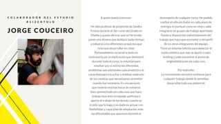 A quien pueda interesar:
He sido profesor de proyectos de Sandra
Freitas durante el 3er curso del Grado en
Diseño y puedo afirmar que no he tenido
jamás una alumna que dedique tanto tiempo
y esfuerzo a los diferentes proyectos que
tuvo que desarrollar en clase.
Personalmente no tendría duda en
contratarla por la implicación que demostró
durante todo el curso, la voluntad para
resolver por sí misma los diferentes
problemas que planteaba cada proyecto y la
capacidad para escuchar y analizar cada uno
de los cambios que necesitamos acometer
cuando fué necesario. Es una persona
que invierte muchas horas de esfuerzo
bien aprovechado en cada cosa que hace,
trabaja muy bien en equipo, participa y
aporta al trabajo de los demás cuando se
le pide que lo haga y no duda en actuar con
flexibilidad y capacidad de adaptación ante
las dificultades que aparecen durante el
desempeño de cualquier tarea. He podido
confiar en ella sin dudar en cada plazo de
entrega, es puntual como un reloj y sabe
integrarse en grupos de trabajo aportando
ilusión y disposición indistintamente del
trabajo que haya que acometer o del perfil
de los otros integrantes del equipo.
Tiene un enorme talento para detectar el
estilo estético que más se ajuste a cada
briefing y sabe encontrar el punto de
originalidad justo en cada caso.
Por todo ello:
La recomiendo con total confianza para
cualquier trabajo donde le permitan
desarrollar todo ese potencial.
C o l a b o r ad o r de l E s t u d i o
Re i Z en t o l o
JORGE COUCEIRO
 