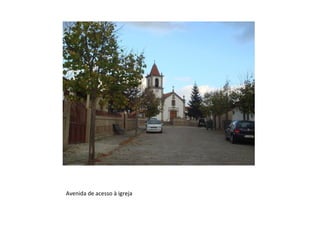 Avenida de acesso à igreja 