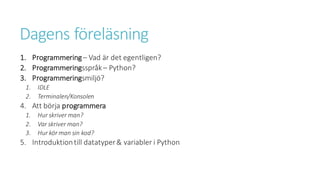 HT16 - DA354A - Introduktion till programmering (Python) | PDF