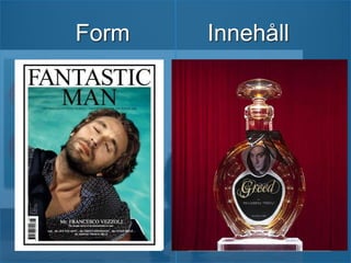 Form

Innehåll

 