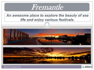 Fremantle
http://www.joguru.com
 