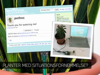 PLANTER MED SITUATIONSFORNEMMELSE?
 