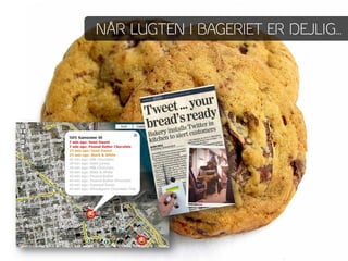 NÅR LUGTEN I BAGERIET ER DEJLIG…
 